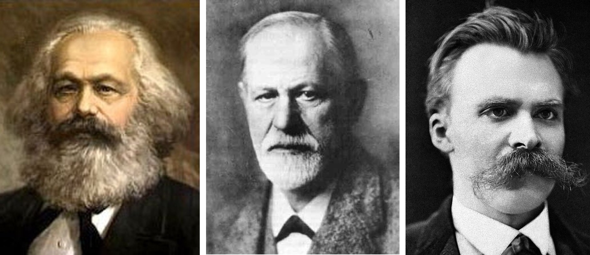 Marx, Freud and Nietzsche.